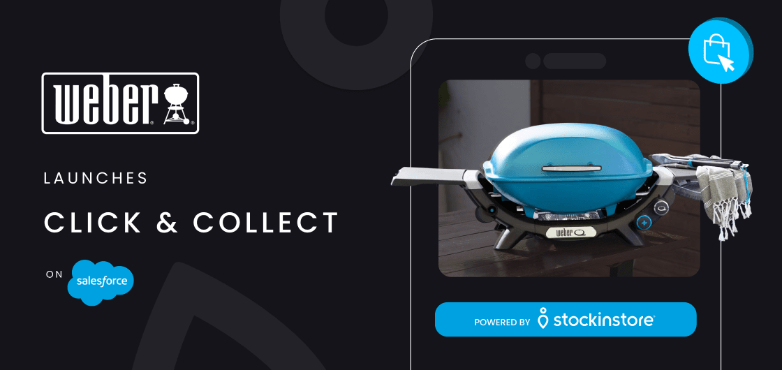 weber clickandcollect launch stockinstore