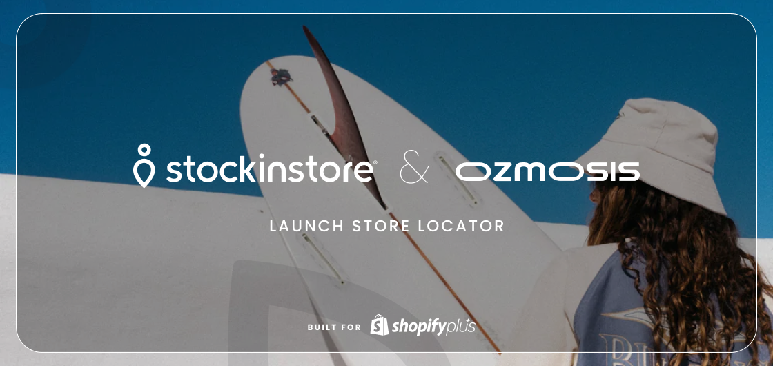 Ozmosis Store Locator launch banner featuring surf and streetwear imagery with stockinstore branding, promoting easier local store discovery and omnichannel shopping experiences across Australia.
