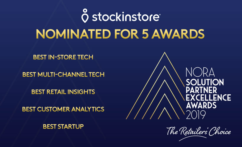 stockinstore's find in store solution has been nominated for 5 awards at the 2019 NORA Solution Partner Excellence awards. We're pleased to have national and international retailers nominate our Find In Store solution with its unique customer demand reporting suite
