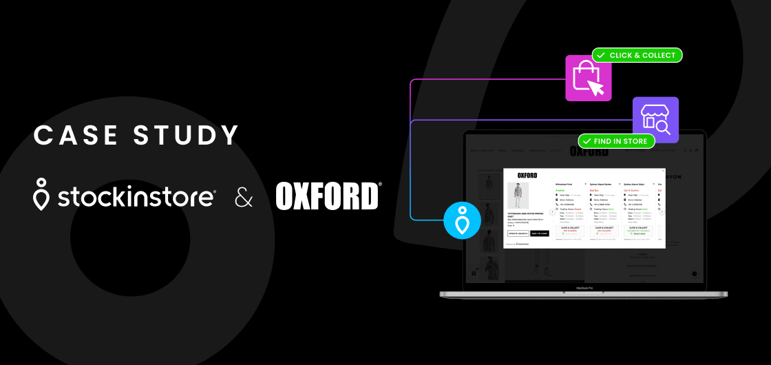 How Oxford Shop's tailored solution drives a 41% increase in sales with Find in Store and Click & Collect by stockinstore